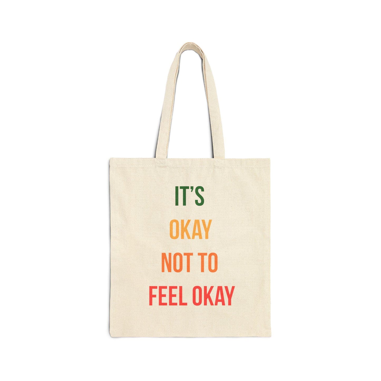 Mental Health Tote Bag - "It's Okay Not to Feel Okay" - Cotton Canvas Gift for Teachers, Friends, Self-Care & Earth Day