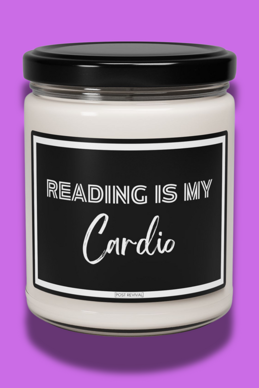 Scented Soy Candle - Reading is My Cardio | Aromatic Soy Wax | Self Care | Cubicle Decor | Last Nerve Candle | Sobriety Gift | Candle Favors