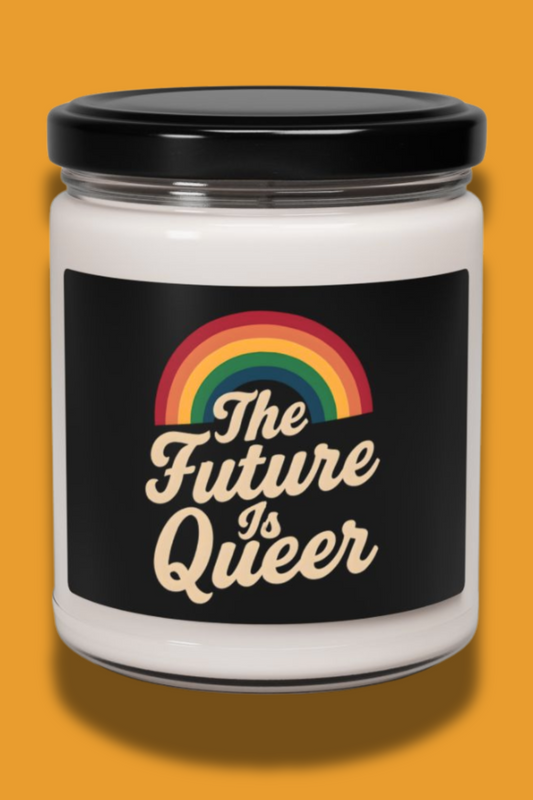 The Future Is Queer Candle 9 oz – LGBTQ+, Aromatic, Non-Toxic, Zero Waste, Cubicle & Bookshelf Decor, Self Care or Sobriety Gift