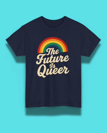 Unisex The Future Is Queer LGBTQ+ Pride Shirt Non-Binary, Gay, Lesbian, Agender, Queer T-Shirt, Pride Month Tee