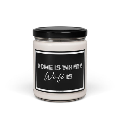 Home Is Where WiFi Is Soy Candle - 9oz | Aromatic Soy Wax | Self Care | Cubicle Decor | Last Nerve Candle | Sobriety Gift | Candle Favors